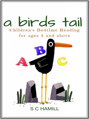 cover image of A Bird's Tail. Children's Bedtime Reading for Ages 4 and Above.